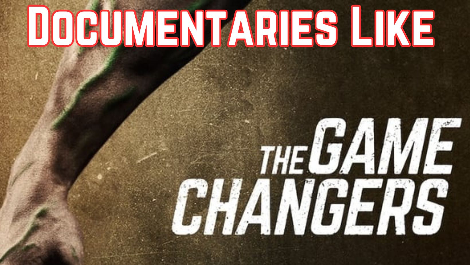 Documentary movies like the game changers (2018)
