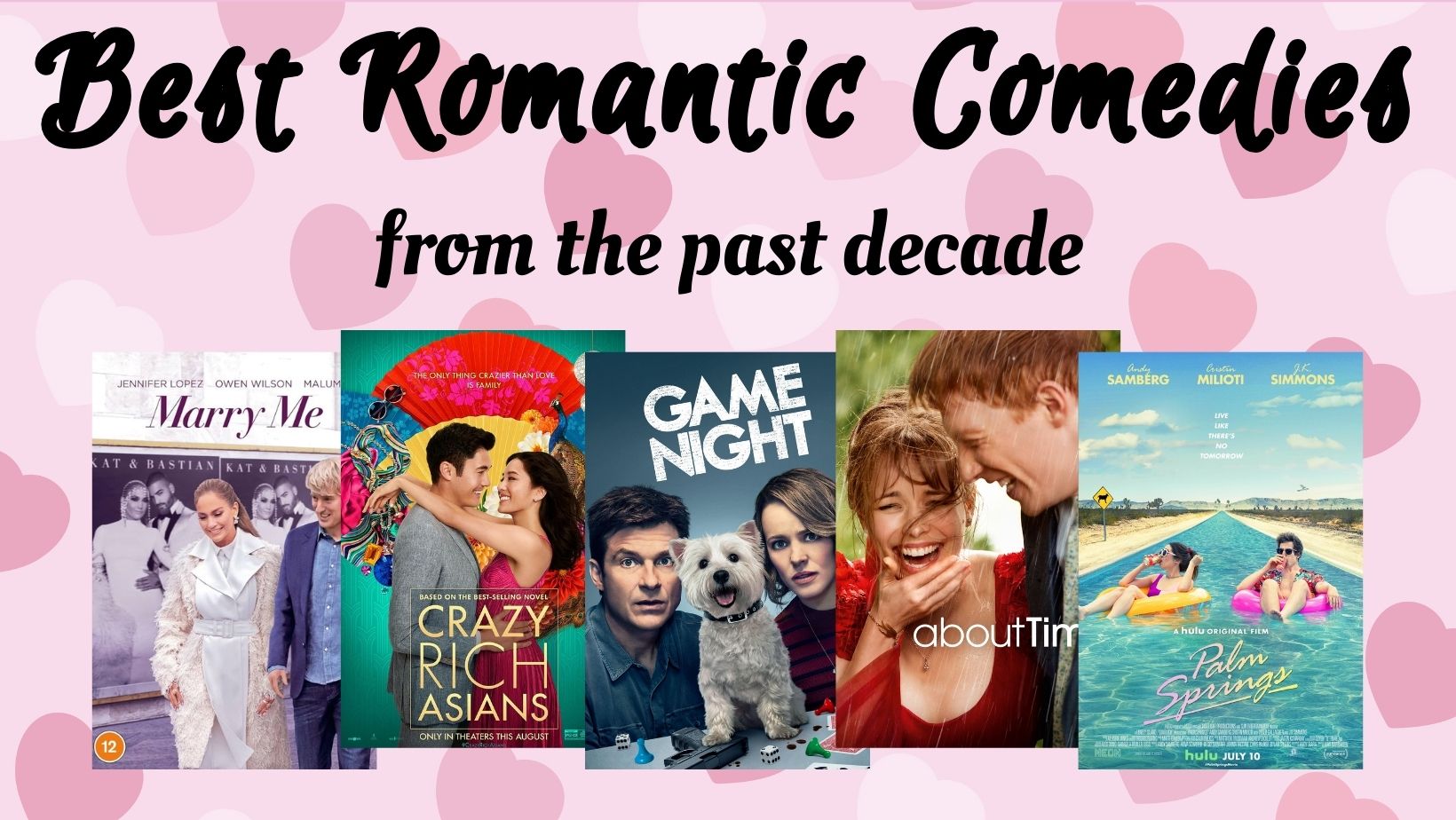 22 Modern Rom Coms: Best Romantic Comedies in the Last 10 Years