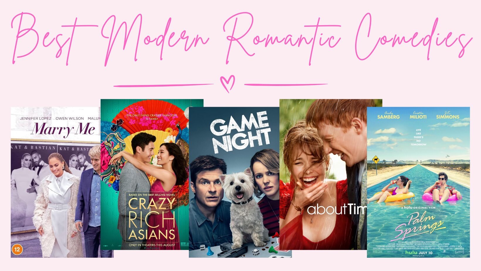 22 Modern Rom Coms: Best Romantic Comedies in the Last 10 Years