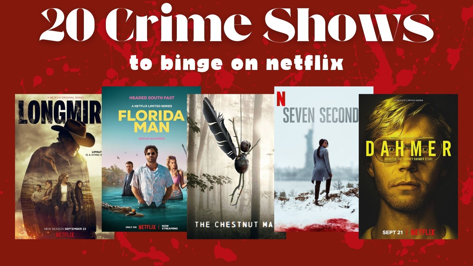 20 Best Binge-worthy Crime Shows on Netflix to Add to Your Watch List