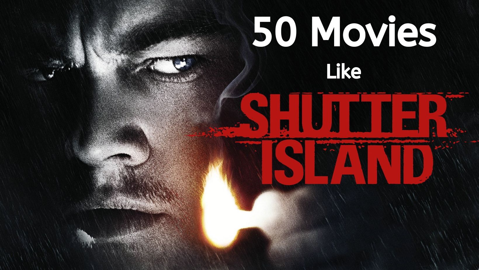 image from shutter island with text "50 movies like shutter island"