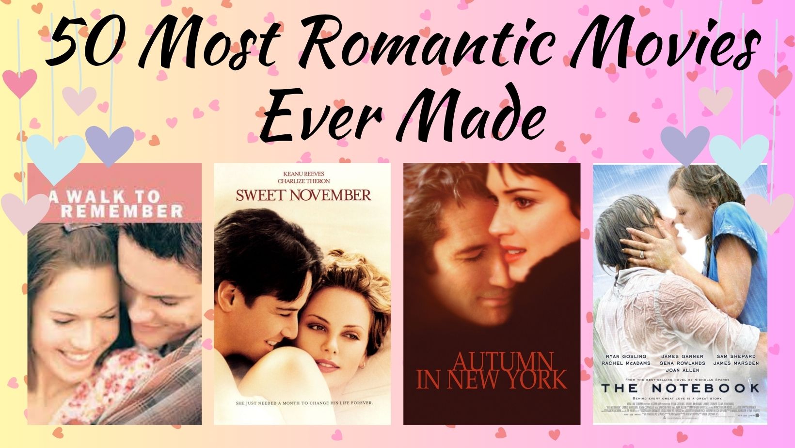 The 50 Most Romantic Movies Ever Made: For Valentines Day and Beyond