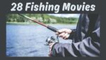 closeup image of man fishing with fishing pole and water in background. text "28 fishing movies"