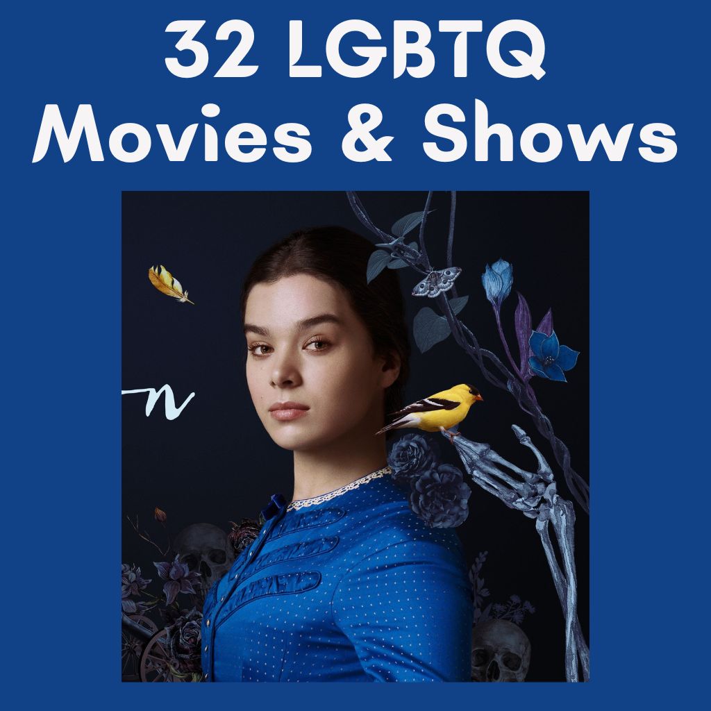 image from dickinson show. text "32 lgbtq movies and shows"