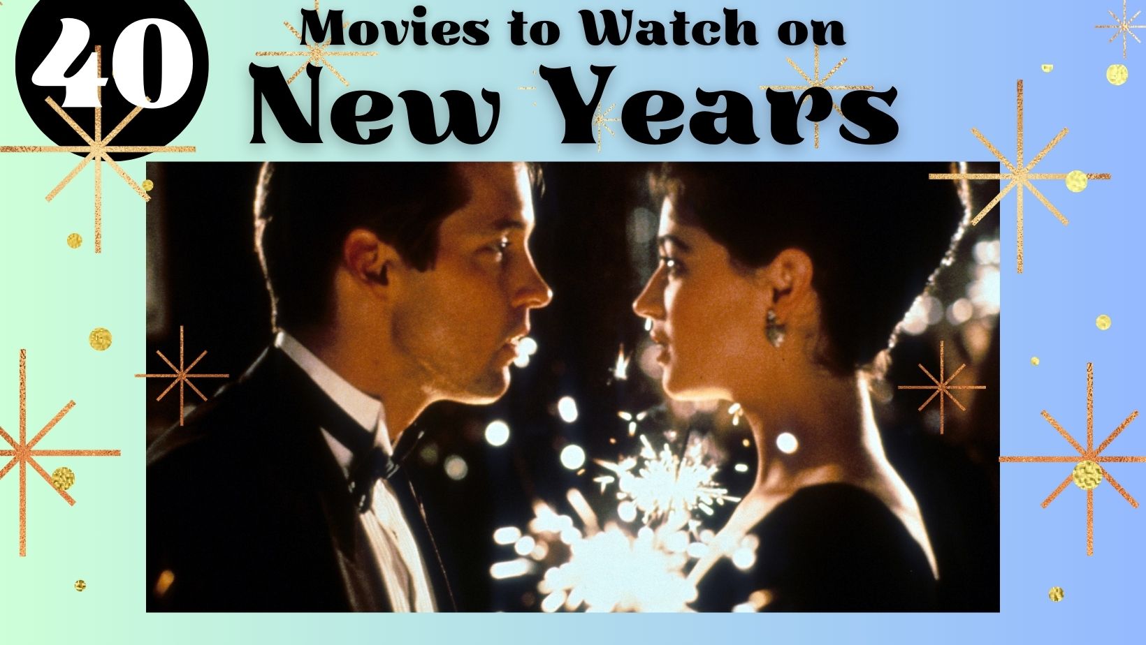 40 Best Movies to Watch New Years Eve or New Year Day