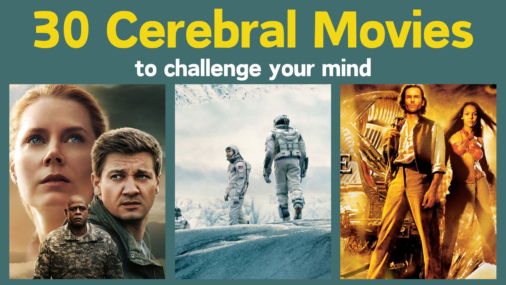 Highly conceptual cerebral movies