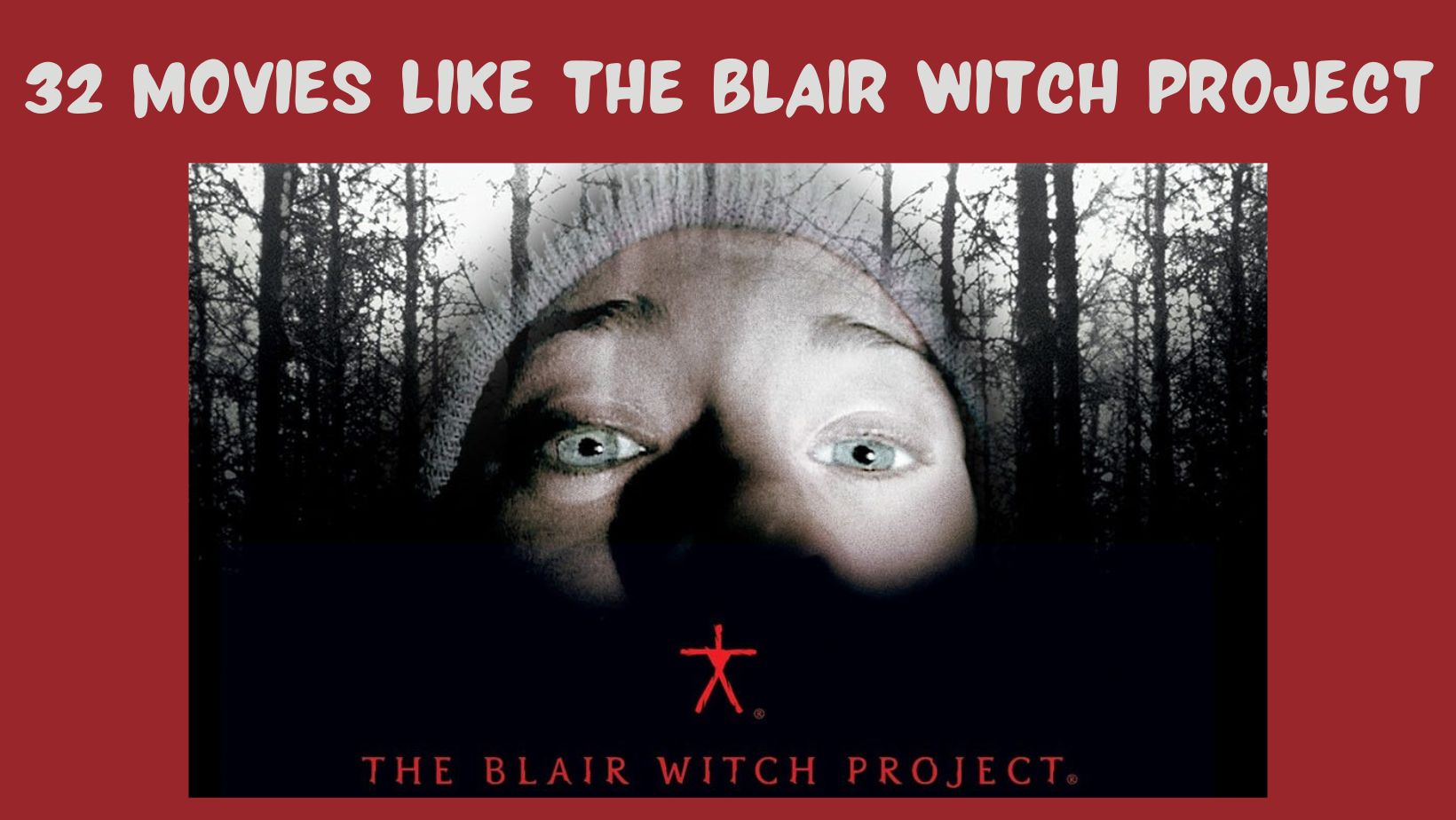 Like This Watch That: 32 Found Footage Movies Like The Blair Witch Project
