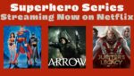 Superhero shows streaming now on netflix