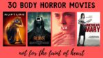 30 body horror movies, not for the faint of heart