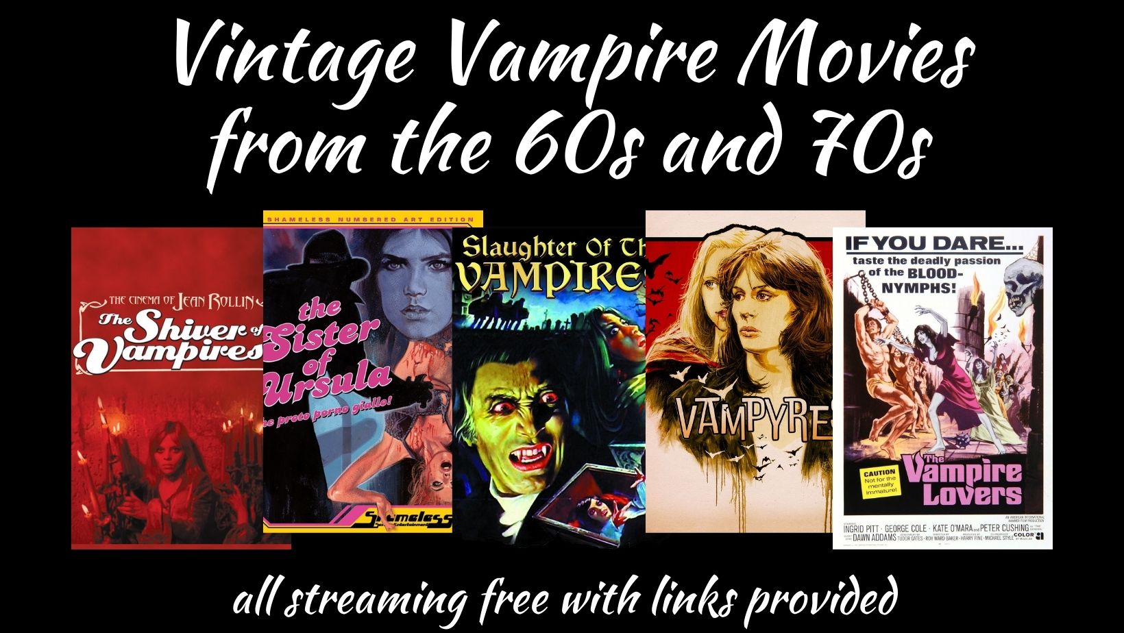 Vintage Vampire Movies from the 1960s and 1970s: Gothic Euro Horror Favorites Streaming Free