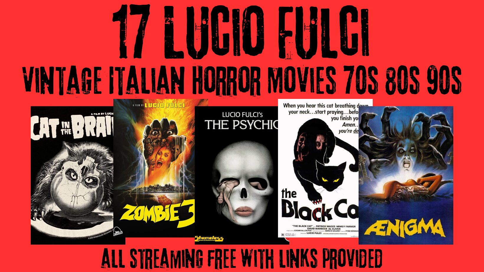 17 Lucio Fulci Movies Streaming FREE: Vintage 1970s 1980s 1990s Cult Horror Films